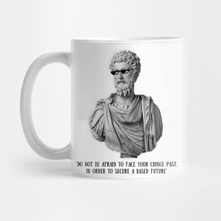 Marcus Aurelius the great philosopher emperor literally said this. Mug